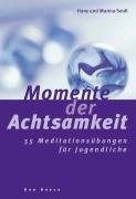 Momente der Achtsamkeit - Seidl Marina, Seidl Hans