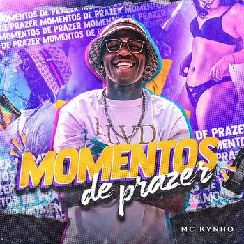 Momentos de prazer - MC Kynho