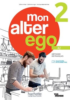 Mon Alter Ego 2. Podręcznik - Opracowanie zbiorowe