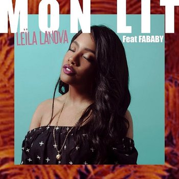 Mon lit - Leila Lanova feat. Fababy