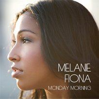 Monday Morning Melanie Fiona