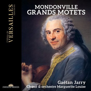 Mondonville: Grands Motets - Ensemble Marguerite Louise