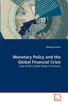 Monetary Policy and the Global Financial Crisis - Fofana Diawoye