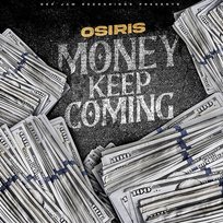 Money Keep Coming YK Osiris