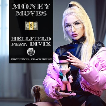 Money Moves - Hellfield feat. Divix