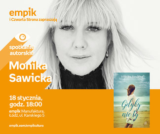 Monika Sawicka | Empik Manufaktura