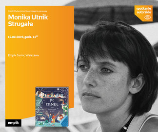 Monika Utnik Strugała | Empik Junior