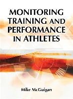 Monitoring Training and Performance in Athletes - Mcguigan Mike