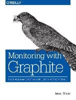 Monitoring with Graphite - Dixon Jason