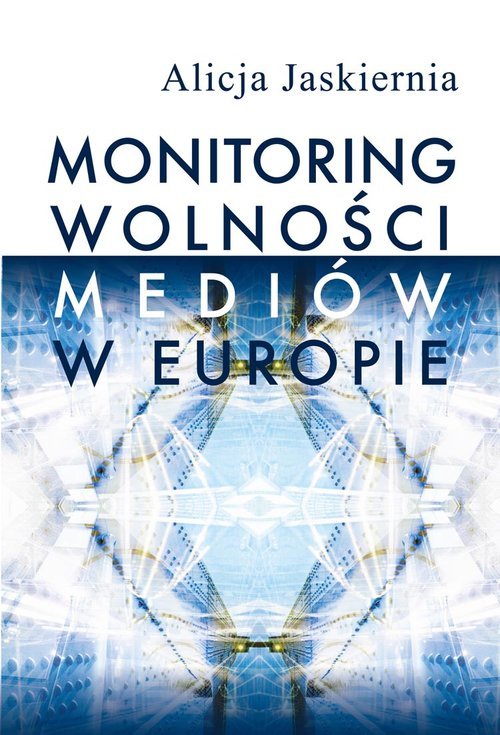 Monitoring wolności mediów w Europie