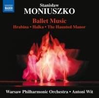 Moniuszko: Ballet Music Wit Antoni