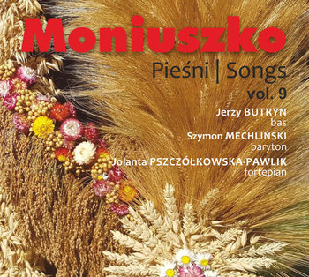 Moniuszko: Pieśni Volume 9  - Pszczółkowska-Pawlik Jolanta, Butryn Jerzy, Mechliński Szymon