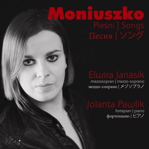 Moniuszko: Pieśni - Pawlik Jolanta, Janasik Elwira