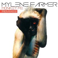 Monkey Me Mylène Farmer