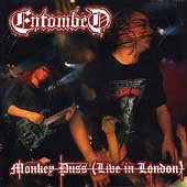 Monkey Puss: Live in London - Entombed