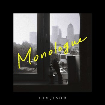 Monologue - Lim Ji Soo