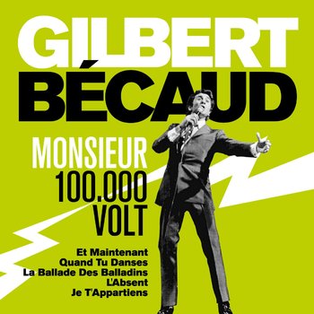 Monsieur 100.000 Volts - Becaud Gilbert