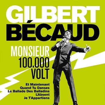 Monsieur 100.000 Volts - Gilbert Becaud