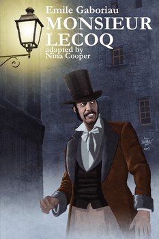 Monsieur Lecoq - Emile Gaboriau