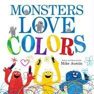 Monsters Love Colors - Austin Mike