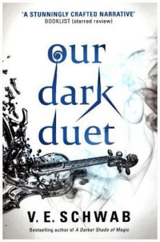 Monsters of Verity. Our Dark Duet - Schwab V. E.