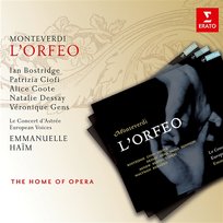 Monteverdi: L'Orfeo Alice Coote, Ian Bostridge, Lorenzo Regazzo, Christopher Maltman, Patrizia Ciofi, Emmanuelle Haïm, Paul Agnew, Véronique Gens, European Voices, Sonia Prina, Mario Luperi, Le Concert d'Astrée, Natalie Dessay, Carolyn Sampson, Pascal Bertin