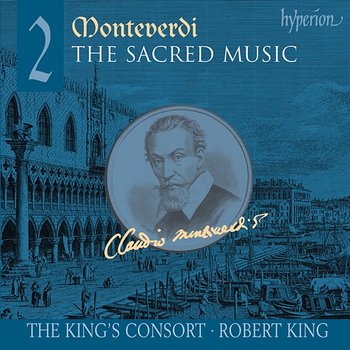 Monteverdi: Sacred Music Vol. 2 - The King's Consort, Robert King