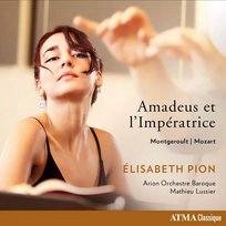 Montgeroult: Amadeus et L'Imperatrice Pion Elisabeth, Arion Orchestre Baroque