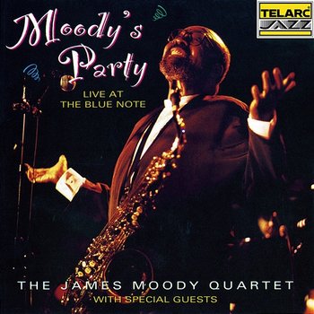 Moody's Party - James Moody Quartet