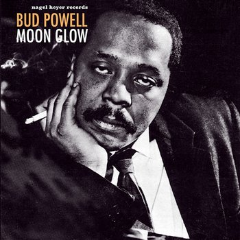 Moon Glow - Bud Powell