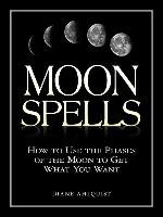 Moon Spells Ahlquist Diane