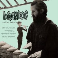 Moondog And His Friends Moondog