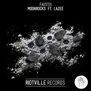 Moonrocks - Faustix feat. Lazee
