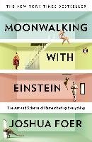 Moonwalking with Einstein - Foer Joshua