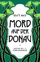 Mord auf der Donau Maly Beate