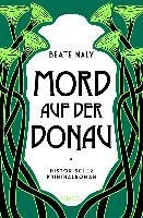 Mord auf der Donau - Maly Beate