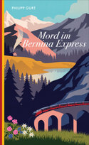 Mord im Bernina Express Kampa Verlag