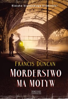 Morderstwo ma motyw - Duncan Francis