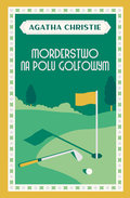 Morderstwo na polu golfowym - Christie Agatha