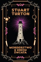 Morderstwo u kresu świata - ebook EPUB Turton Stuart