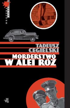 Morderstwo w Alei Róż - Cegielski Tadeusz