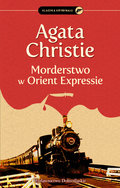 Morderstwo w Orient Expressie. Herkules Poirot. Tom 10&nbsp;-&nbsp;Christie Agata