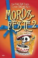 Mords-Feste 2 - Voehl Uwe, Kramp Ralf, Henn Carsten Sebastian