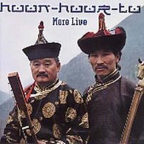 More Live Huun-Huur-Tu