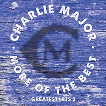 More of the Best - Charlie Major