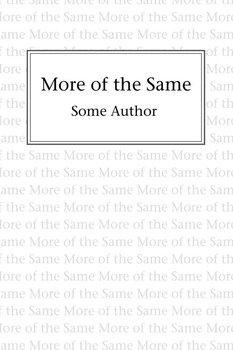More of the Same - Author Some