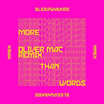 More Than Words - Sleepwalkrs feat. MNEK