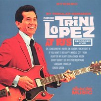 More Trini Lopez At PJ's Trini Lopez