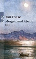 Morgen und Abend Fosse Jon