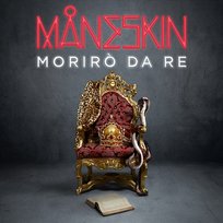 Morirò da Re Måneskin